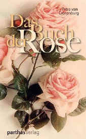 Buchtipp, Das Buch der Rosen, Petra van Cronenburg